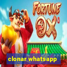 clonar whatsapp